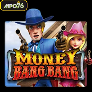 money bang bang